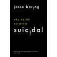 thumbnail image 1 of Pre-Owned Suicidal: Why We Kill Ourselves, 9780226755557, 022675555X, Paperback, First Edition edition, 1 of 1