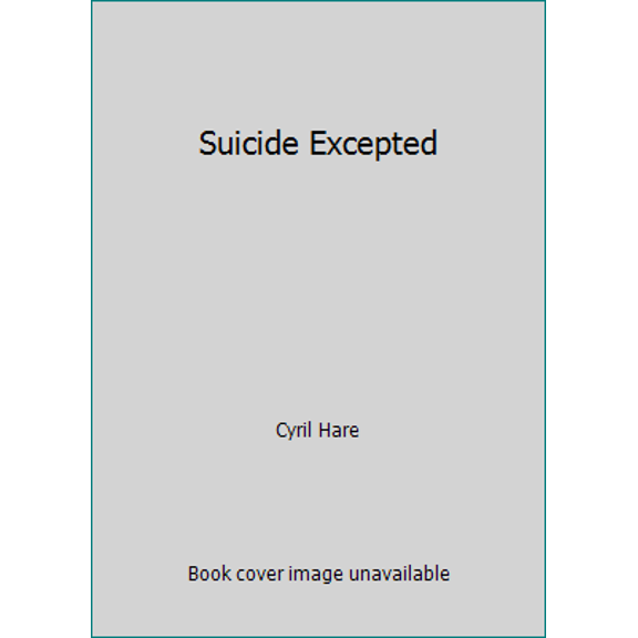 Pre-Owned Suicide Excepted (Unknown) 0060806362 9780060806361