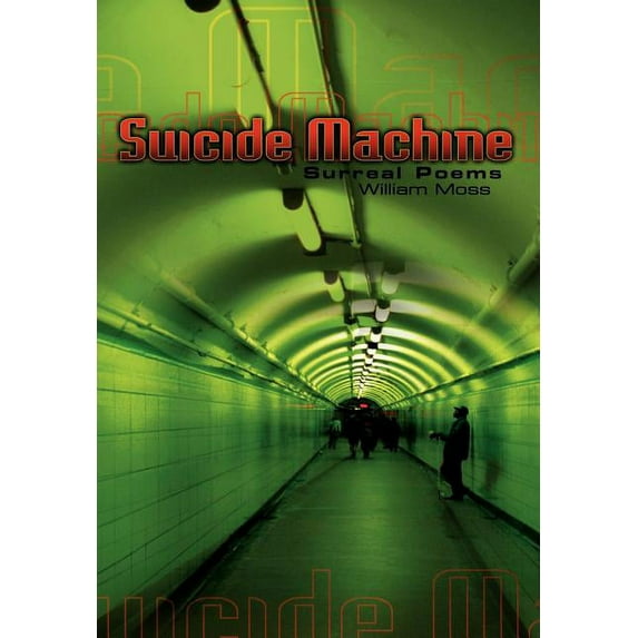 Suicide Machine : Surreal Poems