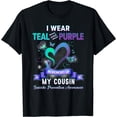 thumbnail image 1 of Suicide Prevention Awareness I Wear Teal Purple For Cousin T-Shirt, 1 of 3
