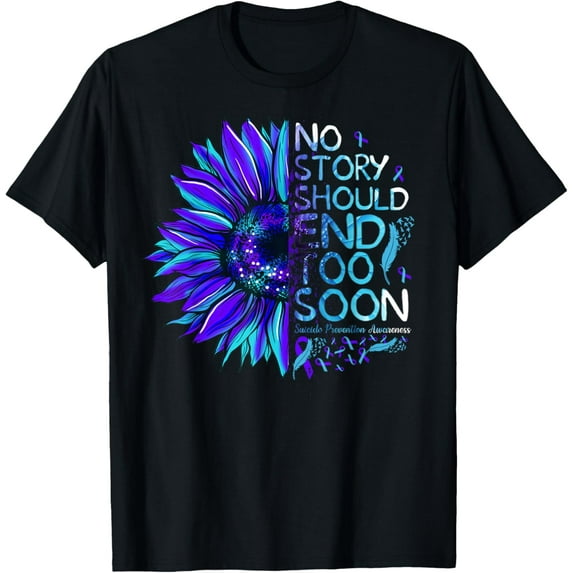 Suicide Prevention Awareness No Story Should End Too Soon T-Shirt100% cotton short-sleeved shirt for both men and women