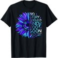 thumbnail image 1 of Suicide Prevention Awareness No Story Should End Too Soon T-Shirt, 1 of 4