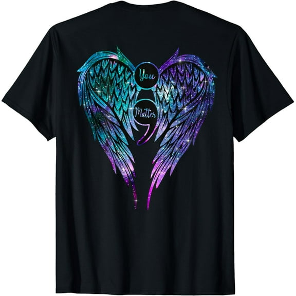Suicide Prevention Awareness Your Matter Angel Wings on back T-Shirt
