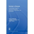 thumbnail image 1 of Pre-Owned Suicide in Schools: A Practitioner's Guide to Multi-Level Prevention, Assessment, Intervention, and Postvention (Hardcover) 0415857023 9780415857024, 1 of 1