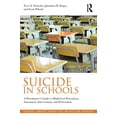 thumbnail image 1 of Pre-Owned Suicide in Schools: A Practitioner's Guide to Multi-Level Prevention, Assessment, Intervention, and Postvention (Paperback) 0415857031 9780415857031, 1 of 1