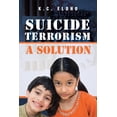 thumbnail image 1 of Suicide Terrorism - A Solution (Paperback), 1 of 1