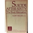 thumbnail image 1 of Pre-Owned Suicide after Sixty : The Final Alternative 9780826127815, 1 of 1