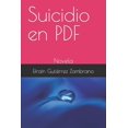 thumbnail image 1 of Suicidio en PDF : Novela (Paperback), 1 of 1