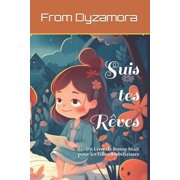 Suis tes R ves Un Livre de Bonne Nuit pour les Filles Ambitieuses, Paperback