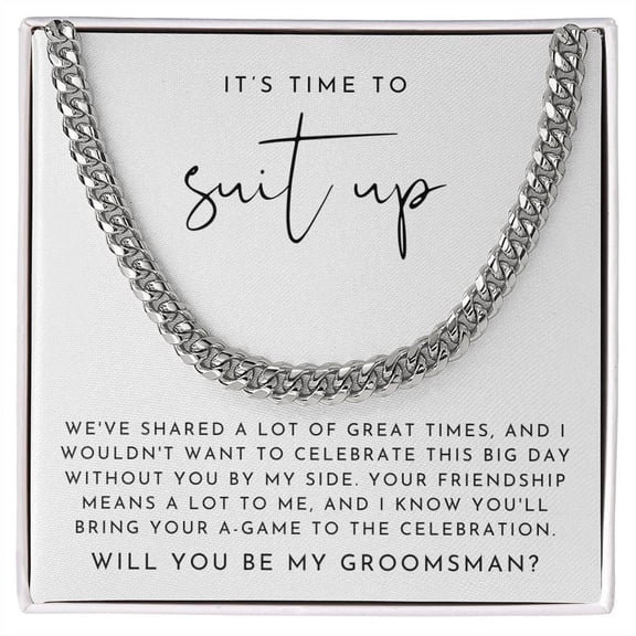 Suit Up Groomsman Proposal Necklace | Heartfelt Cuban Link Chain Necklace Standard Box