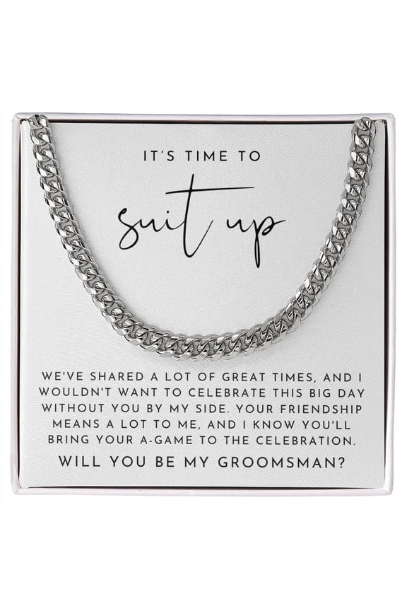 Suit Up Groomsman Proposal Necklace | Heartfelt Cuban Link Chain Necklace Standard Box