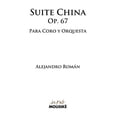 thumbnail image 1 of Suite China, Op. 67: para Coro y Orquesta, (Paperback), 1 of 1