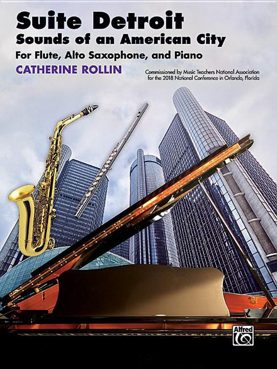 Suite Detroit -- Sounds of an American City: For Flute, Alto Saxophone ...