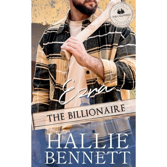 Suitor's Crossing: The Caldwells Ezra the Billionaire, (Paperback)