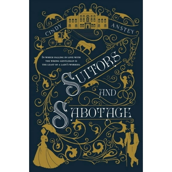 Suitors and Sabotage  Paperback  1250294738 9781250294739 Cindy Anstey