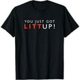 thumbnail image 1 of Suits You Just Got Litt Up T-Shirt, 1 of 3