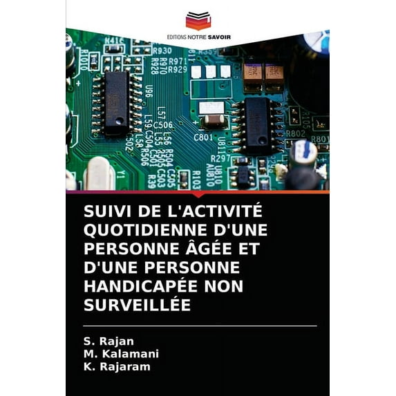 Suivi de l'Activité Quotidienne d'Une Personne Âgée Et d'Une Personne Handicapée Non Surveillée (Paperback)