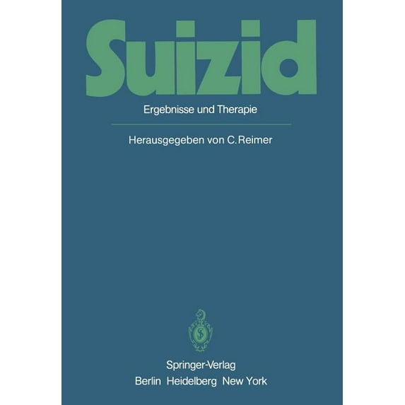 Suizid: Ergebnisse Und Therapie, (Paperback)