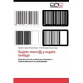 thumbnail image 1 of Sujeto marc@ y sujeto testigo (Paperback), 1 of 1