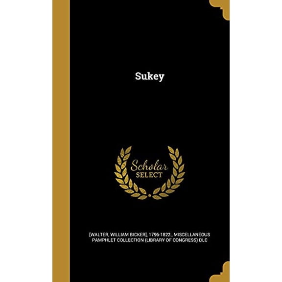 Sukey Hardcover 1372522670 9781372522673 [Walter, William Bicker] 1796-1822