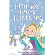 Suki in the Snow Princess Katie's Kittens 3, Paperback