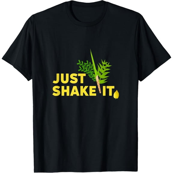 Sukkot Four Species Just Shake It Lulav Etrog Sukkah Gift T-ShirtMen and women, Black T-shirt, size: Extra large S-4XL