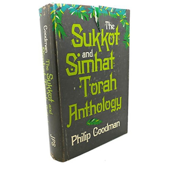 Pre-Owned The Sukkot and Simhat Torah Anthology (Hardcover) 0827600100 9780827600102