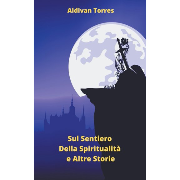 Sul Sentiero Della Spiritualit e Altre Storie, (Paperback)