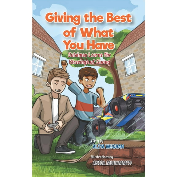 Sulaiman Giving the Best of What You Have: Sulaiman Learns about the Blessing of Giving, Book 5, (Paperback)