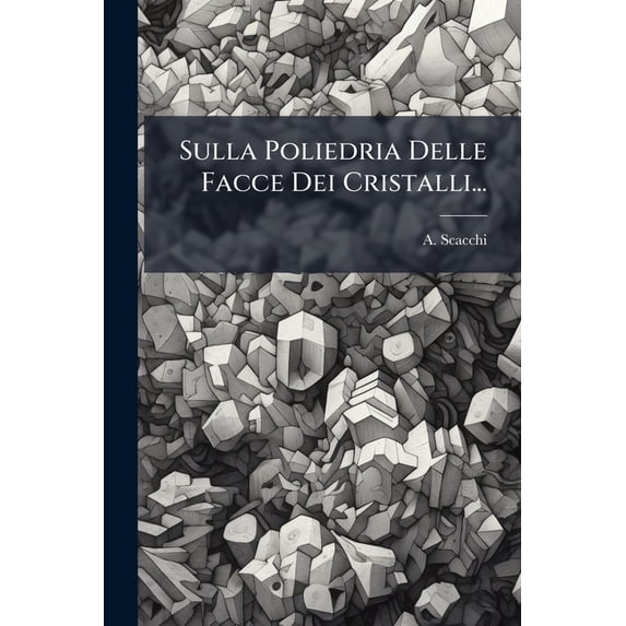 Sulla Poliedria Delle Facce Dei Cristalli... (Paperback)