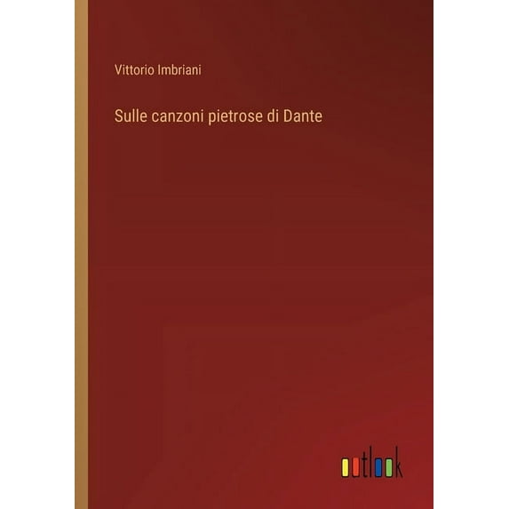 Sulle canzoni pietrose di Dante (Paperback)