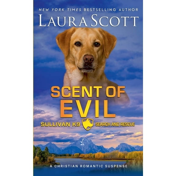 Sullivan K9 Search and Rescue Scent of Evil, Book 7, (Paperback)