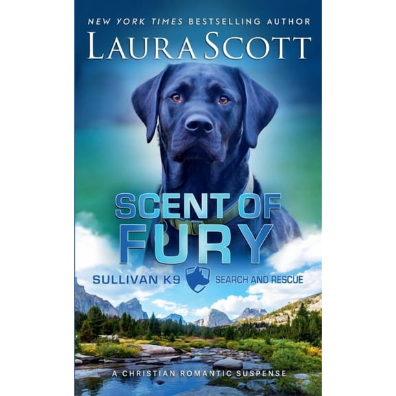 Sullivan K9 Search and Rescue Scent of Fury, Book 6, (Paperback)