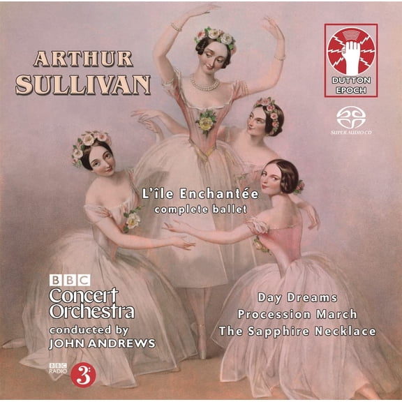 Sullivan: L'ile.. -Sacd- [Audio CD] Andrews, John and BBC Concert