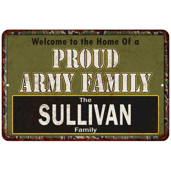 Sullivan Proud Army Family Sign Gift 8x12 Metal Sign 108120023092