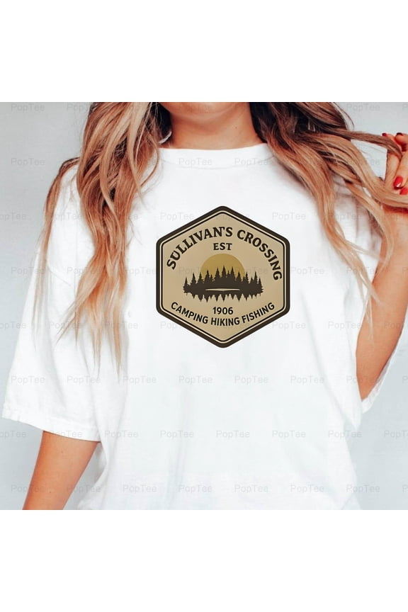 Sullivan's Crossing A Camping A Hiking A Fishing A est 1906 T-Shirt V70003 Unisex, up to 5XL