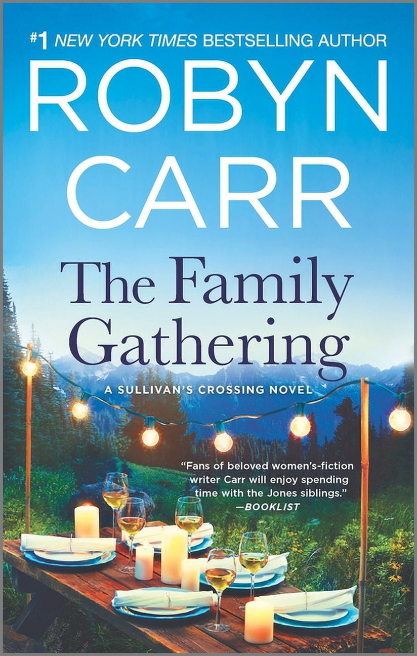 ROBYN CARR Sullivan's Crossing The Family Gathering, Book 3, (Paperback)