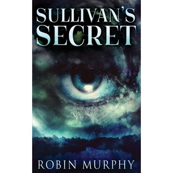 Marie Bartek & the Sips Team Sullivan's Secret, Book 1, (Hardcover)