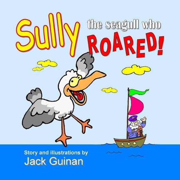 Sully, The Seagull Who Roared!, (Paperback)