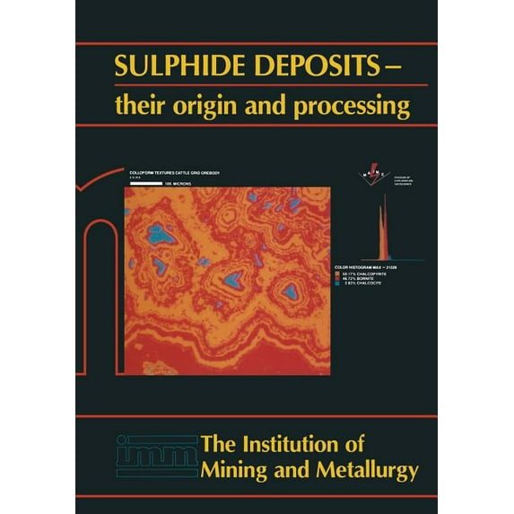 Sulphide Deposits--Their Origin and Processing, (Paperback)