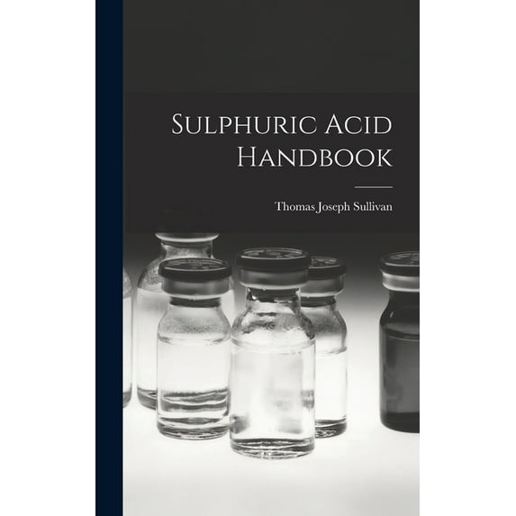 Sulphuric Acid Handbook, (Hardcover)