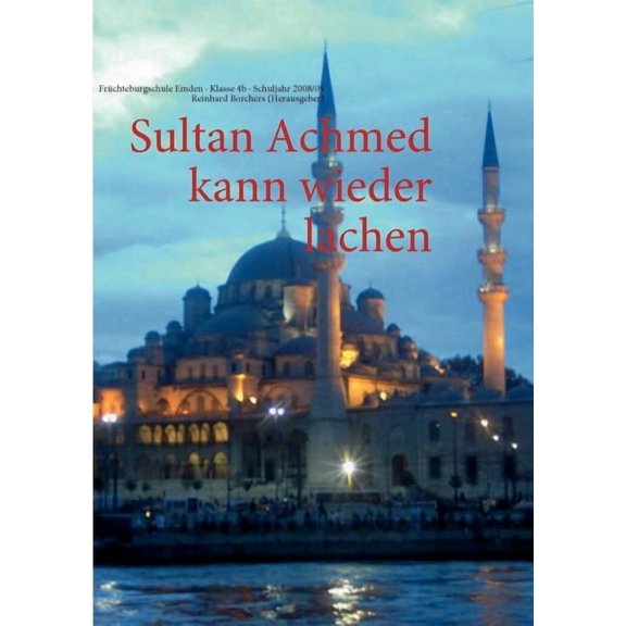 Sultan Achmed kann wieder lachen, (Paperback)
