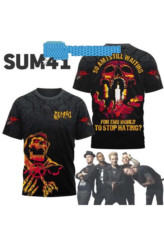 Sum 41 So Am I Still Waiting For This World To Stop Hating Hoodie T-Shirt