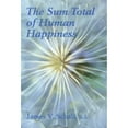 thumbnail image 1 of Pre-Owned Sum Total of Human Happiness (Hardcover) 1587318105 9781587318108, 1 of 1