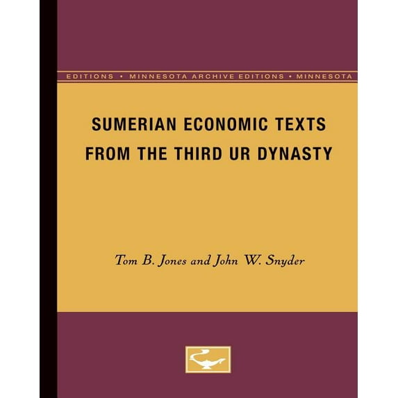 Sumerian Economic Texts from the Third Ur Dynasty, (Paperback)