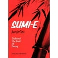 thumbnail image 1 of Sumi-E Just for You : Traditional One Brush Ink Painting (Paperback), 1 of 1