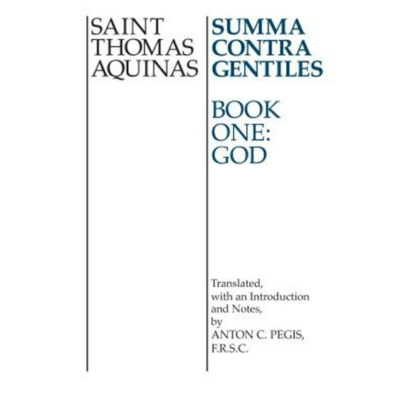 Pre-Owned Summa Contra Gentiles: Book One: God (Paperback) 026801678X 9780268016784