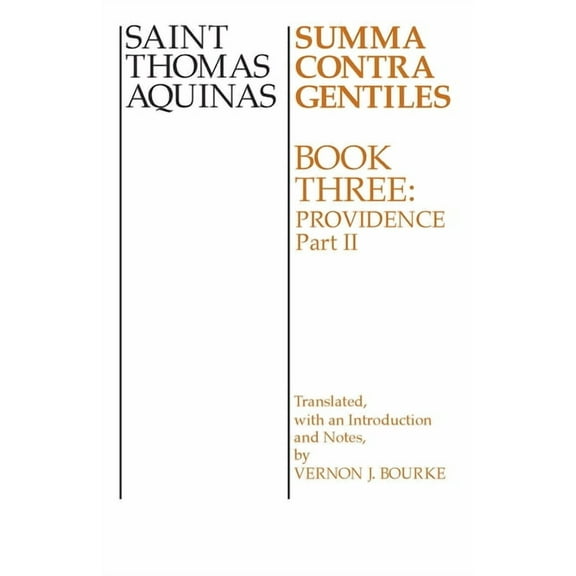 Summa Contra Gentiles Summa Contra Gentiles: Book 3: Providence, Part II, Book 3, (Paperback)