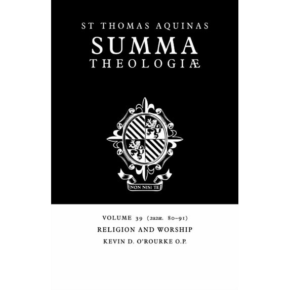Summa Theologiae (Cambridge University P Summa Theologiae: Volume 39, Religion and Worship: 2a2ae. 80-91, Book 39, (Paperback)