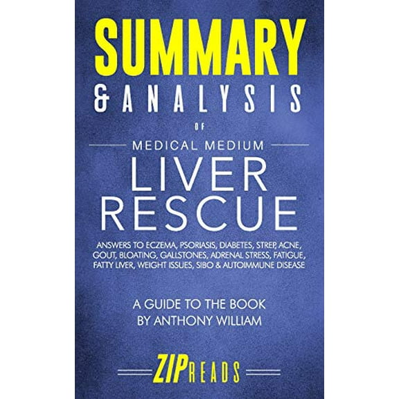 Pre-Owned Summary & Analysis of Medical Medium Liver Rescue: A Guide to the Book by Anthony William Paperback